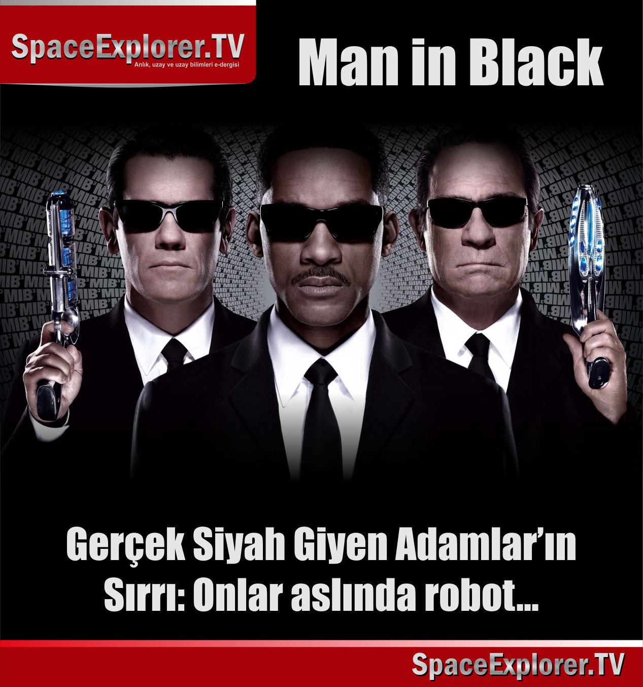 Gerçek Man in Black (Siyah Giyen Adamlar) kimler?